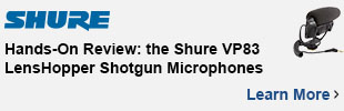 hands review shure vp83 lenshopper shotgun microphones