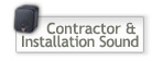 Contractor & Installation Sound