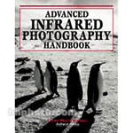 Amherst Media Livro: Advanced Infrared Photography Handbook (Vers�o em Ingl�s)
