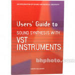 Thomson Cengage Course Tech. Book: User's Guide to Sound Synthesis with VST