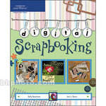 Thomson Cengage Course Tech. Book: Digital Scrapbooking