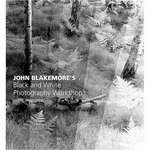 F&W Publications Book: John Blakemores Black & White Photography Workshop