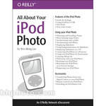 O'Reilly Digital Media E-Doc: All About Your iPod Photo, 1st Edition
