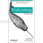 O'Reilly Digital Media Book: Podcasting Pocket Guide