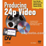 CMP Books Book and DVD: Producing 24p Video