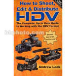Books Livro: How to Shoot, Edit and Distribute HDV (Vers�o em Ingl�s)