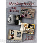 Photovision DVD: Album Design Simplified Using PhotoShop