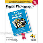O'Reilly Digital Media Livro: Digital Photography: The Missing Manual (Vers�o em Ingl�s)