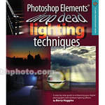 Sterling Publishing Book: Photoshop Elements Drop Dead Lighting Techniques