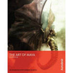 Wiley Publications The Art of Maya: An Introduction to 3D Computer Graphics, 4th Edition