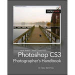O'Reilly Digital Media Book: Photoshop CS3 Photographer's Handbook