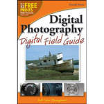 Wiley Publications Book: Digital Photography Digital Field Guide