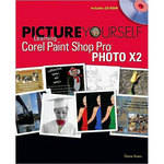 Thomson Delmar Learning Book: Picture Yourself Learning Corel Paint Shop Pro X2 by Diane Koers