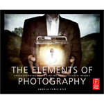 Focal Press Book: The Elements of Photography by Angela Faris Belt