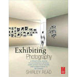 Focal Press Book: Exhibiting Photography by Shirley Read
