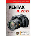 Sterling Publishing Book: Magic Lantern Guide: Pentax K20D by Peter K. Burian  