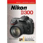 Sterling Publishing Book: Magic Lantern Guide: Nikon D300 by Simon Strafford
