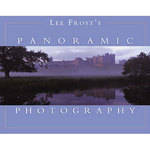 F&W Publications Book: Lee Frost's Panoramic Photography by Lee Frost