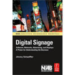 Focal Press Book: Digital Signage by Jimmy Schaeffler 