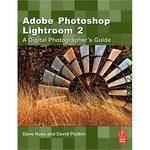 Focal Press Book: Adobe Photoshop Lightroom 2 by David Huss, David Plotkin