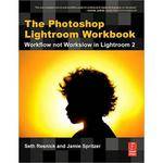 Focal Press Book: The Photoshop Lightroom Workbook by Seth Resnick, Jamie Spritzer
