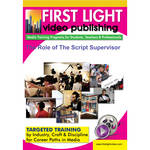 First Light Video DVD: The Role of The Script Supervisor