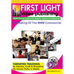 First Light Video DVD: The Making of The MMM Commercial
