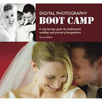 Amherst Media Book: Digital Photography Boot Camp: A Step-by-Step Guide for Professional Wedding and Portrait Photographers by Kevin Kubota 