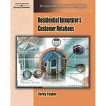 Thomson Delmar Learning Book: Residential Integrator's Customer Relations by Terry Taylor