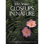 Amphoto Book: John Shaw's Close-ups in Nature Photography