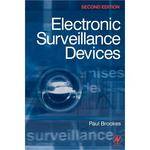 Focal Press Book:  Electronic Surveillance Devices (2nd Edition) by Paul Brookes
