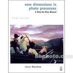 Focal Press Book: New Dimensions in Photo Processes - 3rd Edition