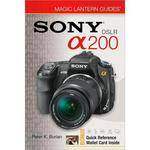 Sterling Publishing Book: Magic Lantern Guide f/ Sony Alpha DSLR-A200 SLR Camera