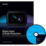 Sony Creative Software Book/DVD: Digital Video And Audio Production