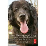 Focal Press Book: Pet Photography 101 by Andrew Darlow