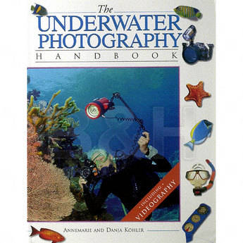 Stackpole Book: Underwater Photography Handbook