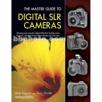 Amherst Media Book: Master Guide to Digital SLR Cameras