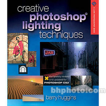 Sterling Publishing Book: Creative Photoshop Lighting Techniques