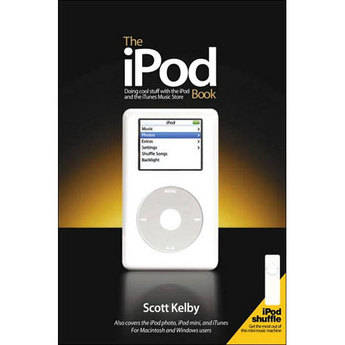 Kelby Training Book: The iPod Book