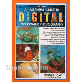 Fantasea Line Book: The Essential guide for Digital Underwater Photography