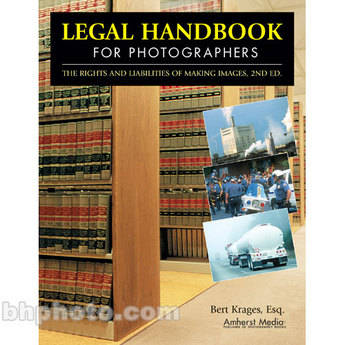 Amherst Media Book: Legal Handbook for Photographers, 2nd Edition