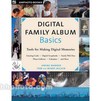 Amphoto Book: Digital Family Album Basics