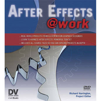 CMP Books DV Expert Series: After Effects @ Work by Richard Harrington