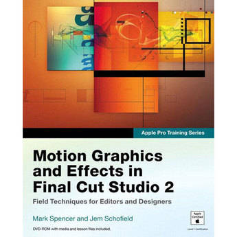 Pearson Education Book/DVD: Apple Pro Training Series: Motion Graphics and Effects in Final Cut Studio 2 by Mark Spencer