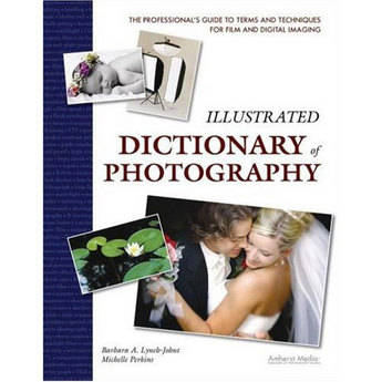 Amherst Media Book: Illustrated Dictionary of Photography
