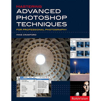 Amphoto Book: Mastering Advanced Photoshop Techniques for Professional Photography by Mike Crawford