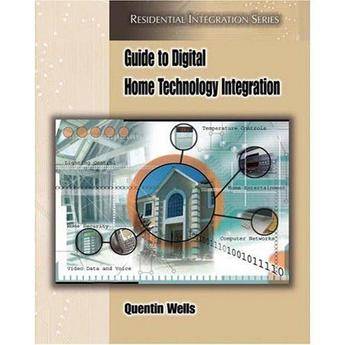 Thomson Delmar Learning Book: Guide to Digital Home Technology Integration by Quentin Wells