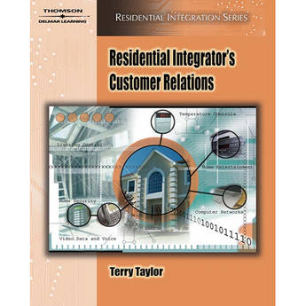 Thomson Delmar Learning Book: Residential Integrator's Customer Relations by Terry Taylor