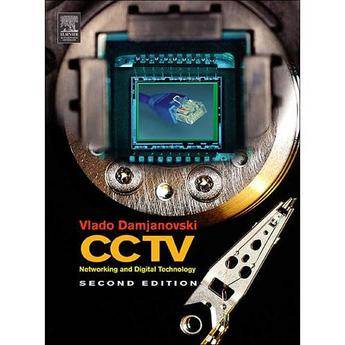 Focal Press Book:  CCTV Networking & Digital Technology (2nd Edition) by Vlado Damjanovski