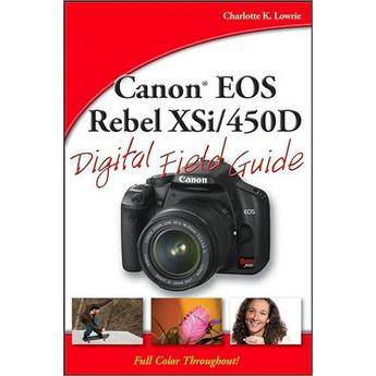 Wiley Publications Book: Canon EOS Rebel XSi/450D Digital Field Guide by Char